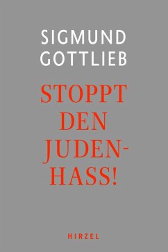 Stoppt den Judenhass! (eBook, ePUB) - Gottlieb, Sigmund