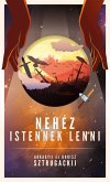 Nehéz istennek lenni (eBook, ePUB)