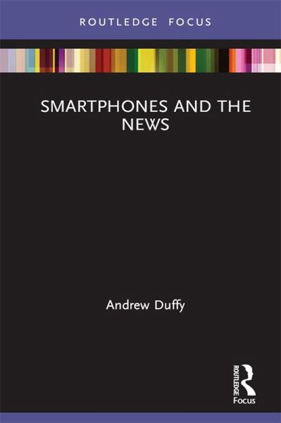 Smartphones and the News (eBook, ePUB) Smartphones and the News (eBook, ePUB)