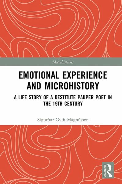 Emotional Experience and Microhistory (eBook, ePUB) Emotional Experience and Microhistory (eBook, ePUB)