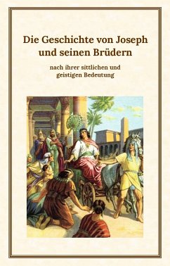 Die Geschichte von Joseph und seinen Brüdern (eBook, ePUB)