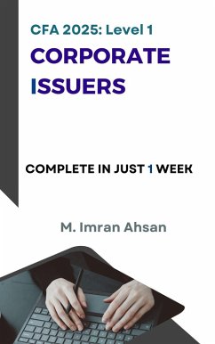 CFA 2025: Level 1 corporate Issuers (CFA level 1, #1) (eBook, ePUB) - Ahsan, M. Imran