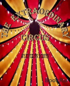 The Extraordinary Circus (eBook, ePUB) - Robyn, Evelyn