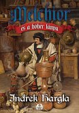 Melchior és a hóhér lánya (eBook, ePUB)