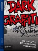 Dark Graffiti (eBook, ePUB)