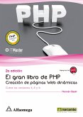 El gran libro de PHP: Creación de páginas web dinámicas (2ª EDICION) (eBook, PDF)