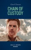 Chain Of Custody (Mills & Boon Heroes) (Holding the Line, Book 2) (eBook, ePUB)