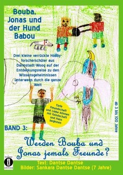 Bouba, Jonas und der Hund Babou - Band 3: Werden Bouba und Jonas jemals Freunde? (eBook, ePUB) - Dantse, Dantse