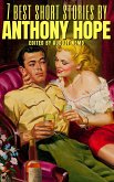 7 best short stories by Anthony Hope (eBook, ePUB)