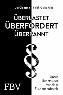 Überlastet, überfordert, überrannt (eBook, PDF) - Claassen, Utz; Guise-Rübe, Ralph