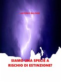 Siamo una specie a rischio di estinzione? (eBook, ePUB)