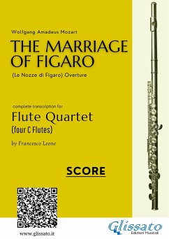 Score: The Marriage of Figaro for Flute Quartet (fixed-layout eBook, ePUB) - Amadeus Mozart, Wolfgang; cura di Francesco Leone, a