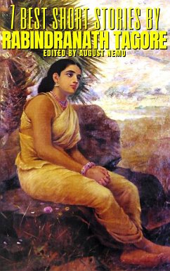 7 best short stories by Rabindranath Tagore (eBook, ePUB) - Tagore, Rabindranath; Nemo, August