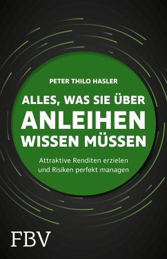 Alles, was Sie über Anleihen wissen müssen (eBook, ePUB) - Hasler, Peter Thilo