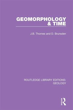 Geomorphology & Time (eBook, PDF) - Thornes, J. B.; Brunsden, D.