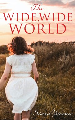 The Wide, Wide World (eBook, ePUB) - Warner, Susan