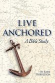 Live Anchored (eBook, ePUB)