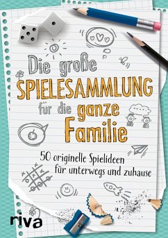 Die große Spielesammlung für die ganze Familie (eBook, PDF) - Riva Verlag