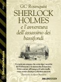Sherlock Holmes e l'avventura dell'assassino dei bassifondi (eBook, ePUB)