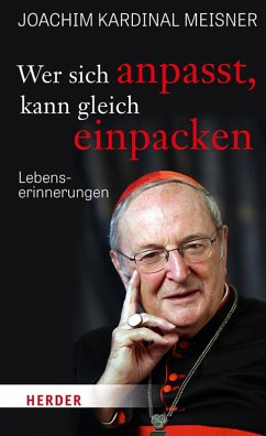 Wer sich anpasst, kann gleich einpacken (eBook, ePUB) - Meisner, Joachim; Schmidt, Gudrun