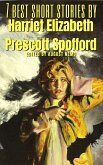 7 best short stories by Harriet Elizabeth Prescott Spofford (eBook, ePUB)