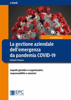 La gestione aziendale dell'emergenza da pandemia COVID-19 (eBook, ePUB) - Porpora, Antonio