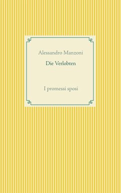 Die Verlobten (eBook, ePUB) - Manzoni, Alessandro