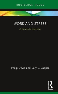Work and Stress: A Research Overview (eBook, ePUB) - Dewe, Philip; Cooper, Cary L