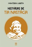 Histórias de Tia Nastácia (eBook, ePUB)