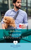 Tempted By The Brooding Vet (eBook, ePUB)