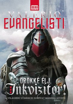 Örökké élj, inkvizítor! (eBook, ePUB) - Evangelisti, Valerio