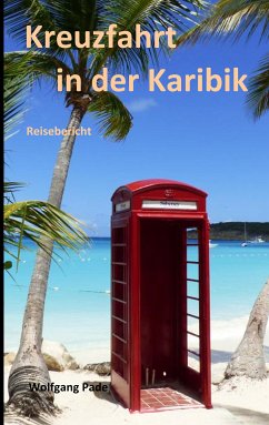 Kreuzfahrt in der Karibik (eBook, ePUB) - Pade, Wolfgang