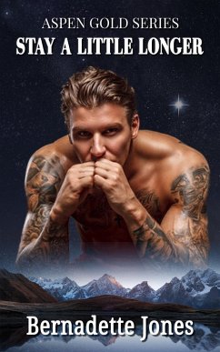 Stay A Little Longer (Aspen Gold Series, #7) (eBook, ePUB) - Jones, Bernadette