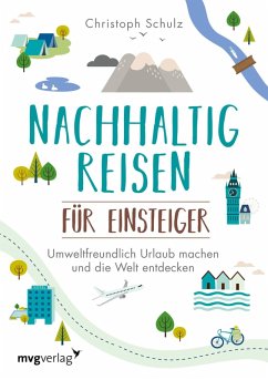 Nachhaltig reisen für Einsteiger (eBook, PDF) - Schulz, Christoph