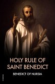 Holy Rule Of Saint Benedict (eBook, ePUB)