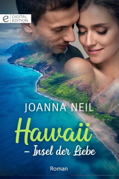 Hawaii - Insel der Liebe (eBook, ePUB) - Neil, Joanna