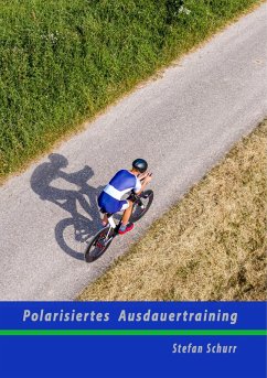 Polarisiertes Ausdauertraining (eBook, ePUB) - Schurr, Stefan