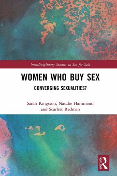 Women Who Buy Sex (eBook, PDF) - Kingston, Sarah; Hammond, Natalie; Redman, Scarlett