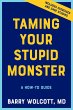 Taming Your Stupid Monster: A How-To... - Bild 1