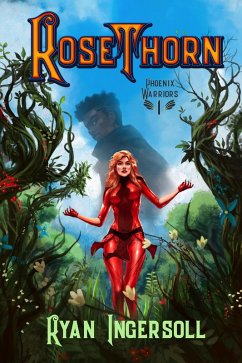 Cover Rosethorn (Phoenix Warriors, #1) (eBook, ePUB)