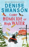 Come Homicide or High Water (eBook, ePUB)