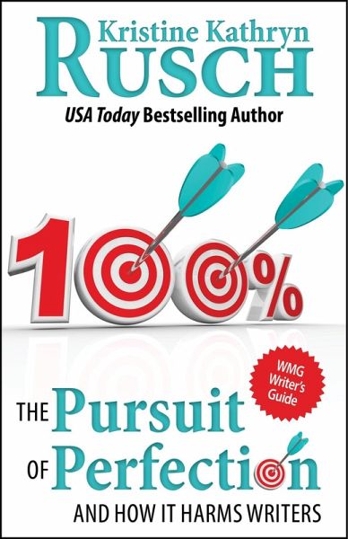 The Pursuit of Perfection (WMG Writer's Guides, #1) (eBook, ePUB)