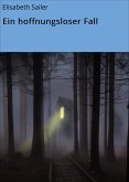 Ein hoffnungsloser Fall (eBook, ePUB)