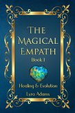 The Magical Empath: Healing & Evolution (eBook, ePUB)