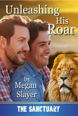 Unleashing His Roar (Sanctuary, #6) (eBook, ePUB)