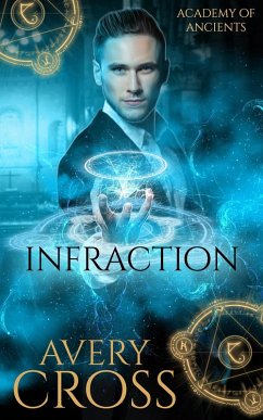 Infraction (Academy of Ancients, #4) (eBook, ePUB) - Cross, Avery