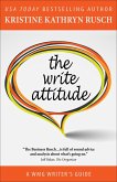 The Write Attitude (WMG Writer's Guides, #7) (eBook, ePUB)