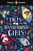 Penguin Readers Level 1: Tales of Adventurous Girls (ELT Graded Reader) (eBook, ePUB)