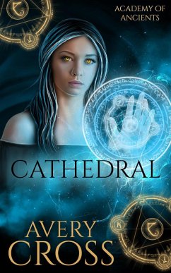 Cathedral (Academy of Ancients, #2) (eBook, ePUB) - Cross, Avery
