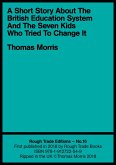 A Short Story About the British Education System And The Seven Kids Who Tried To Change It (eBook, ePUB)